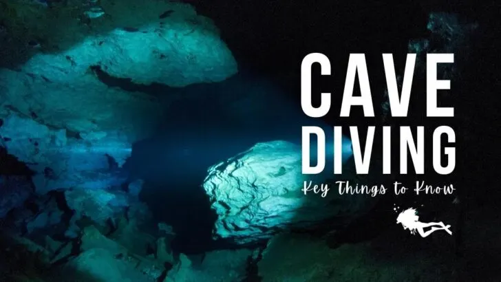 Underwater cave lit up by a scuba diver with a torch. Overlaid white text reads "Cave diving: Key things to know"