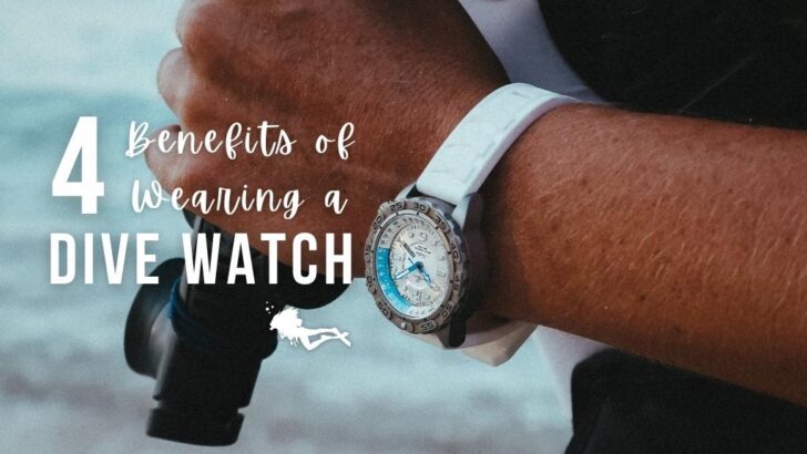 4 Benefits of Wearing a Dive Watch 