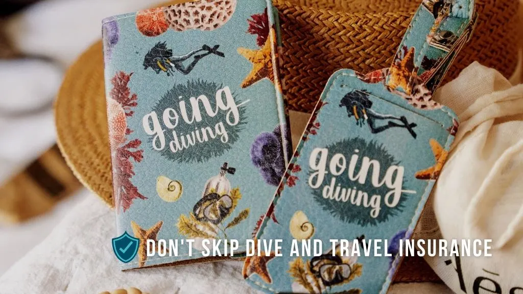 A turquoise passport cover with "going diving" white text and matching luggage tag lean against a straw hat. Overlaid white text reads "don't skip dive and travel insurance".